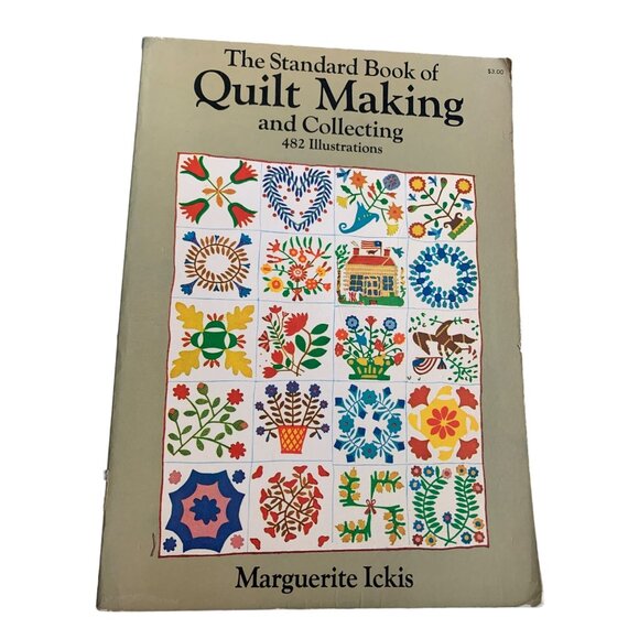 The Standard Book Of Quilt Making And Collecting By Marguerite Ickis  482 Illust - Picture 1 of 2